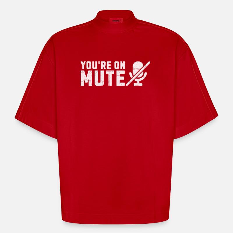 Sie sind auf stummgeschaltetem Mikrofon - Heavyweight Oversized Organic Boxy T-Shirt Made in EU - Rot