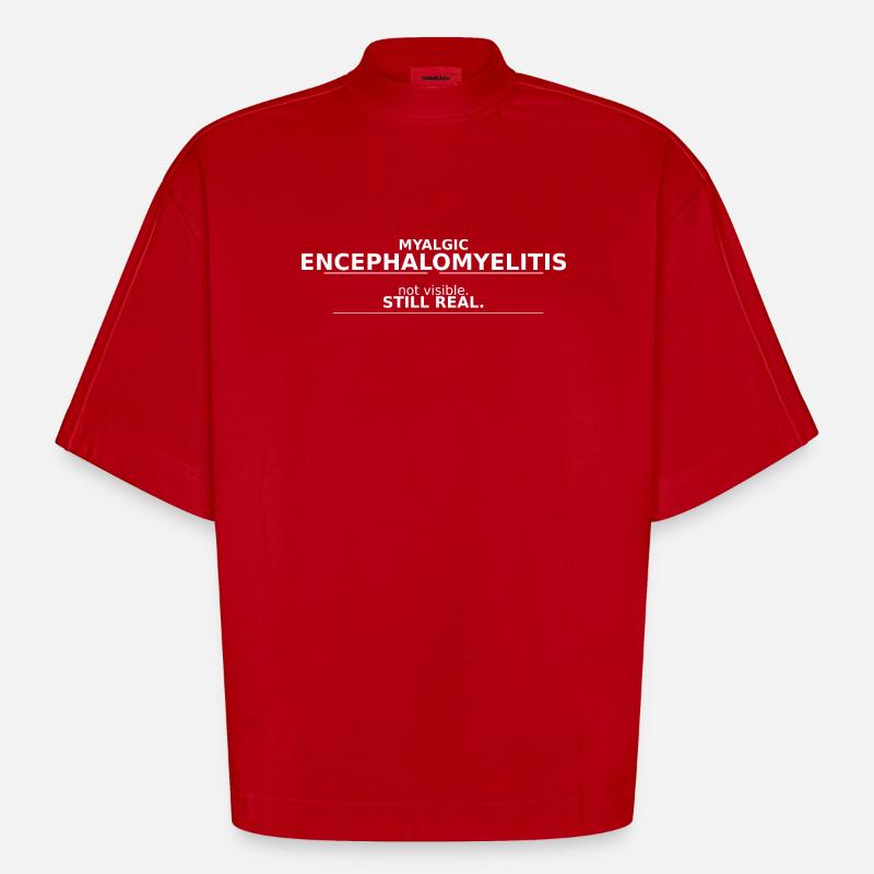 Myalgic Encephalomyelitis not visible. still real. - Heavyweight Oversized Organic Boxy T-Shirt Made in EU - Rot