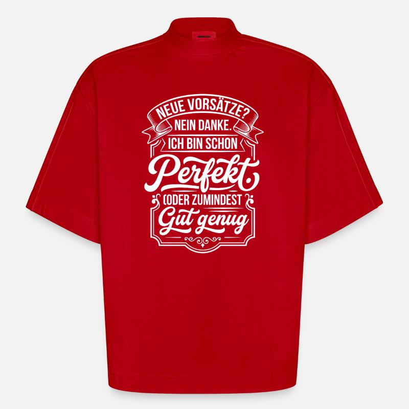 Perfekt oder gut genug Neujahrsscherz - Heavyweight Oversized Organic Boxy T-Shirt Made in EU - Rot