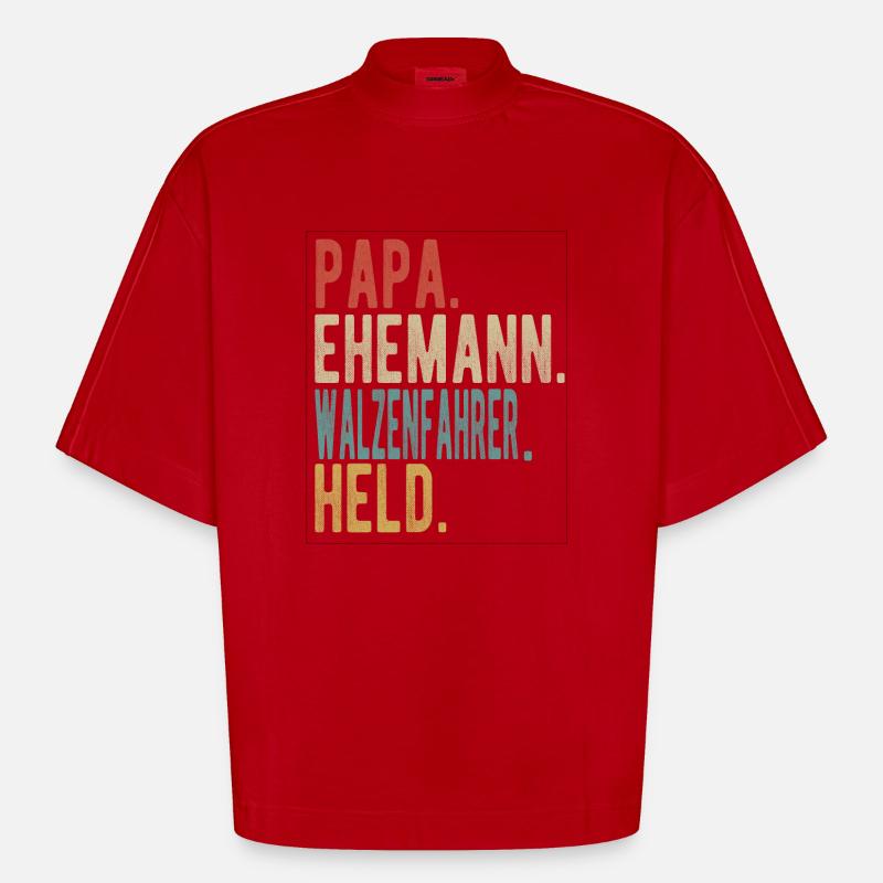 Walzenfahrer Papa Ehemann Held - Heavyweight Oversized Organic Boxy T-Shirt Made in EU - Rot