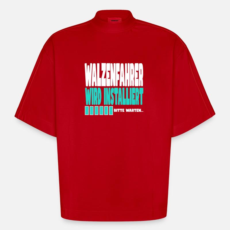 Walzenfahrer wird installiert - Heavyweight Oversized Organic Boxy T-Shirt Made in EU - Rot