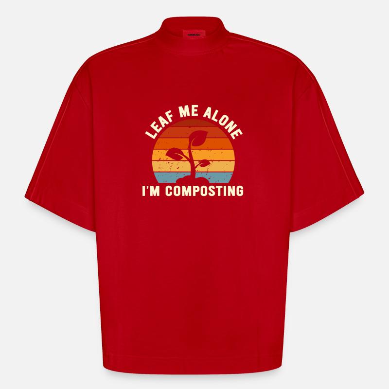 Leaf Me Alone I'm Composting - Heavyweight Oversized Organic Boxy T-Shirt Made in EU - red