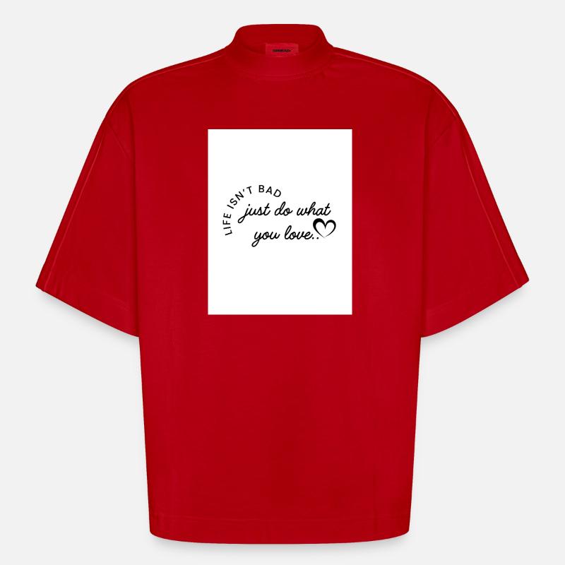 Fais ce que tu aimes - T-shirt bio épais oversize Boxy fabriqué en UE - rouge