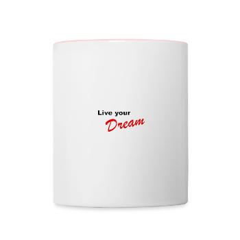 Live your dream - Contrasting Mug - white/pink - Front