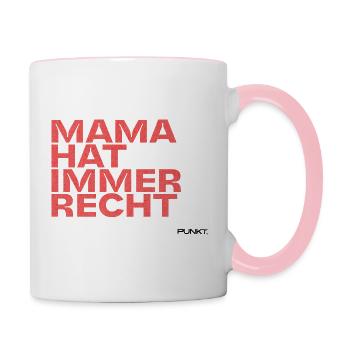 Lustige Mama Sprüche Shirt: Mama hat immer Recht - Tasse zweifarbig - Weiß/Pink - Rechts