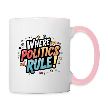 Là où la politique règne ! - Mug contrasté - blanc/rose - Droite