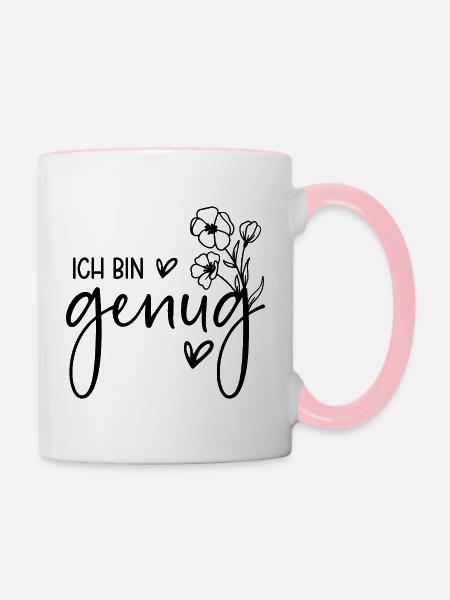 Ich bin genug - Tasse zweifarbig - Weiß/Pink