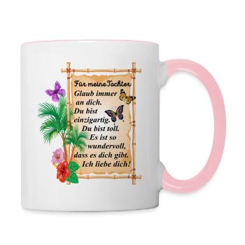 Für meine Tochter - Spruch - Tasse zweifarbig - Weiß/Pink - Rechts