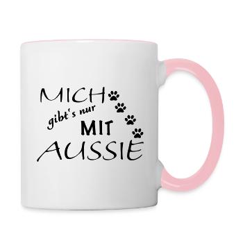 Mich gibts nur mit Aussie - Tasse zweifarbig - Weiß/Pink - Rechts