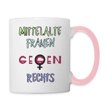 mittelalte Frauen gegen Rechts MFGR3 - Tasse zweifarbig - Weiß/Pink - Rechts