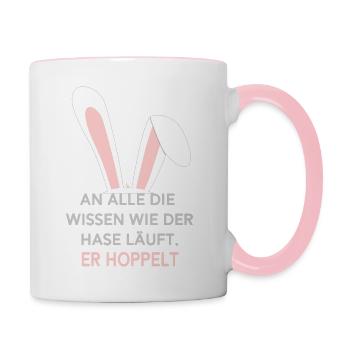 An alle die wissen wie der Hase läuft. Er hoppelt - Tasse zweifarbig - Weiß/Pink - Rechts