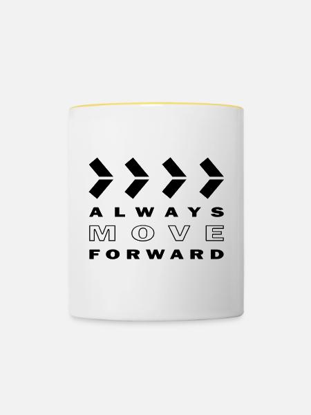 ALWAYS MOVE FORWARD - Tasse zweifarbig - Weiß/Gelb