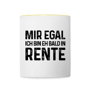 Mir egal Ich bin eh bald in Rente  - Tasse zweifarbig - Weiß/Gelb - Vorne