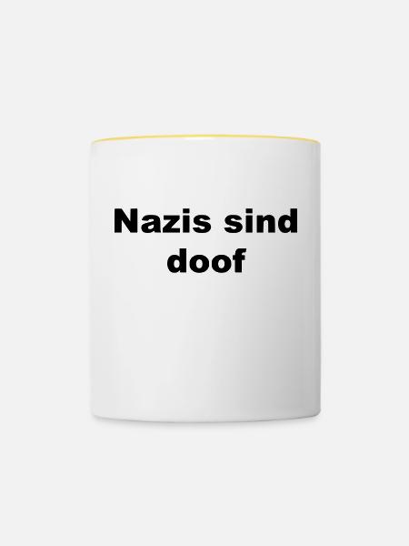 Nazis sind doof - Tasse zweifarbig - Weiß/Gelb