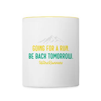 Laufen gehen. Komm morgen wieder. Ultraläufer - Tasse zweifarbig - Weiß/Gelb - Vorne