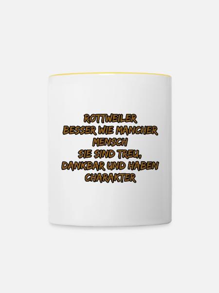 Rottweiler Charakter Zitat - Tasse zweifarbig - Weiß/Gelb