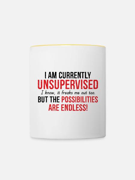 I Am Currently Unsupervised Possibilities Endless - Tasse zweifarbig - Weiß/Gelb