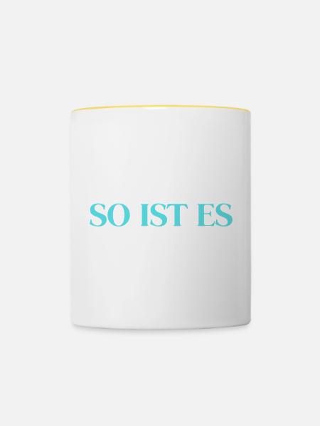 So ist es - Tasse zweifarbig - Weiß/Gelb