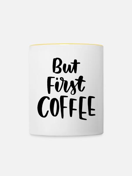Aber erster Kaffee - Tasse zweifarbig - Weiß/Gelb