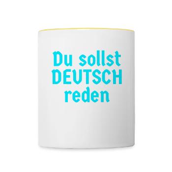 Du sollst deutsch reden - Tasse zweifarbig - Weiß/Gelb - Vorne