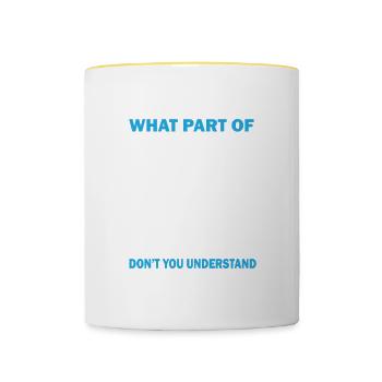 Citation de mathématiques Ne comprenez-vous pas un professeur de mathématiques drôle - Mug contrasté - blanc/jaune - Devant