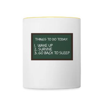 Things To Do Woke Up Survive Go Back To Bed For - Contrasting Mug - white/yellow - Front