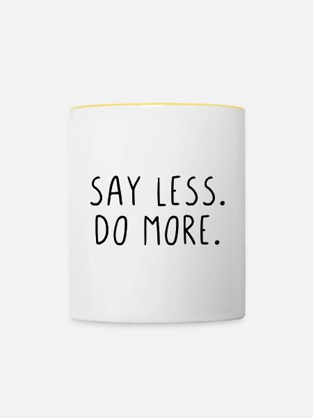 Say less do more - Tasse zweifarbig - Weiß/Gelb