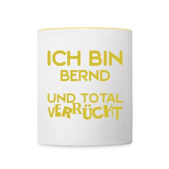 Verrückt Bernd - Tasse zweifarbig - Weiß/Gelb - Vorne