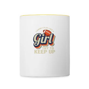 I Know I Play Like A Girl Try To Keep Up Football - Contrasting Mug - white/yellow - Front