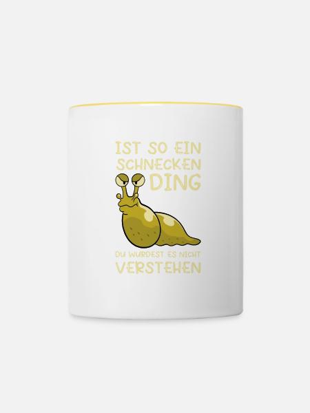 Ist So Ein Schnecken Ding du würdest es nicht - Tasse zweifarbig - Weiß/Gelb