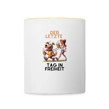 Der letzte Tag in Freiheit - Tasse zweifarbig - Weiß/Gelb - Vorne