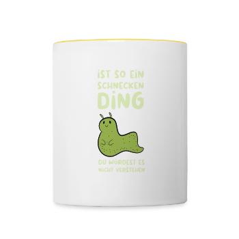 Ist So Ein Schnecken Ding du würdest es nicht - Tasse zweifarbig - Weiß/Gelb - Vorne
