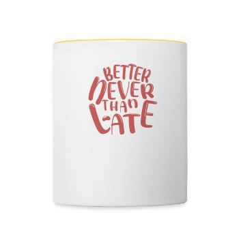 Better Never, Then Moralizing Gift Too Late - Contrasting Mug - white/yellow - Front