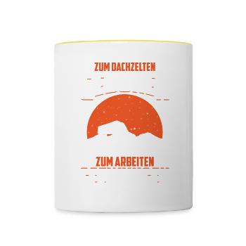 Zum Dachzelten Geboren Zum Arbeiten Gezwungen - Tasse zweifarbig - Weiß/Gelb - Vorne