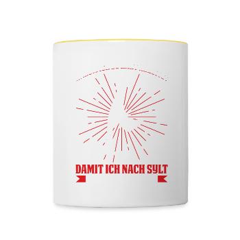 Warum Ich So Hart Arbeite? Sylt Auswandern - Tasse zweifarbig - Weiß/Gelb - Vorne