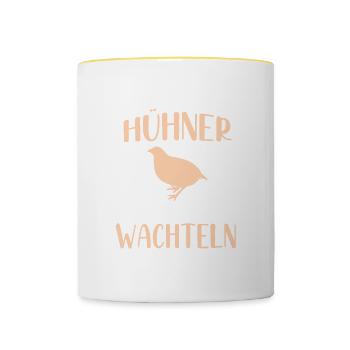 Legewachtel Wachtel Wer braucht Hühner - Tasse zweifarbig - Weiß/Gelb - Vorne