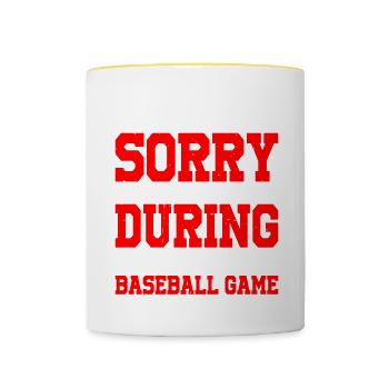 Im Sorry For What I Said During The Baseball Game2 - Contrasting Mug - white/yellow - Front