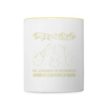 Man Ist Niemals Zu Alt Um Jemanden Ein Instrument - Tasse zweifarbig - Weiß/Gelb - Vorne