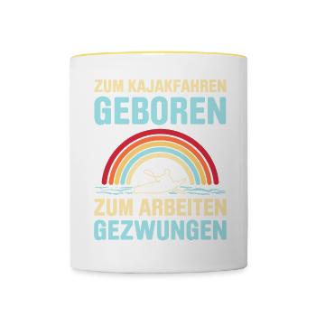 Zum Kajakfahren Geboren Zum Arbeiten Gezwungen - Tasse zweifarbig - Weiß/Gelb - Vorne