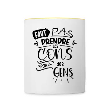 Faut pas prendre les cons pour des gens - Mug contrasté - blanc/jaune - Devant