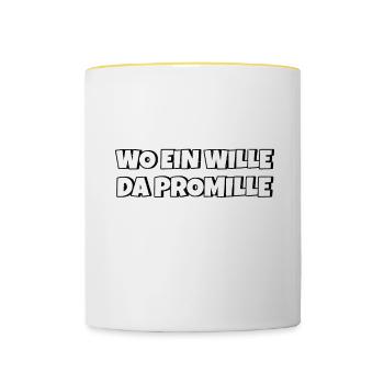 Lustiger Trinkspruch Wo ein Wille da Promille Bier - Tasse zweifarbig - Weiß/Gelb - Vorne