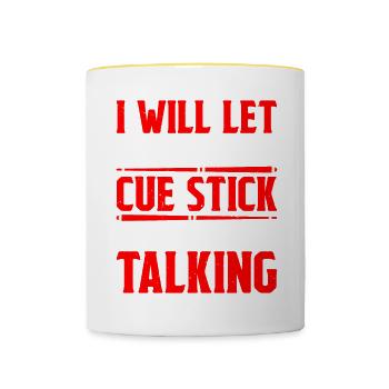 I Will Let My Cue Stick Do The Talking - Contrasting Mug - white/yellow - Front
