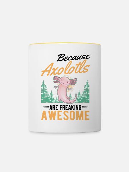 Because Axolotls are freaking awesome - Tasse zweifarbig - Weiß/Gelb