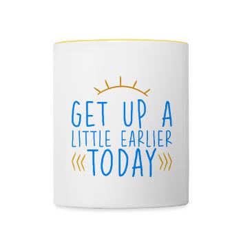 Get Up A Little Earlier Today 2 - Contrasting Mug - white/yellow - Front