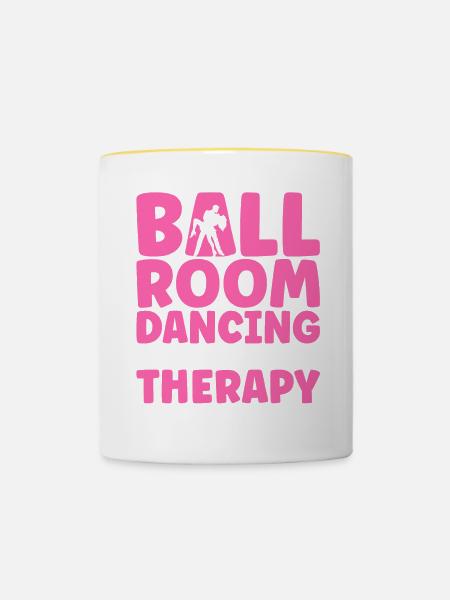 Ballroom Dancing Better Than Therapy - Tasse zweifarbig - Weiß/Gelb