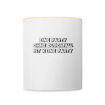 Eine Party ohne Durchfall ist keine Party - Tasse zweifarbig - Weiß/Gelb - Vorne