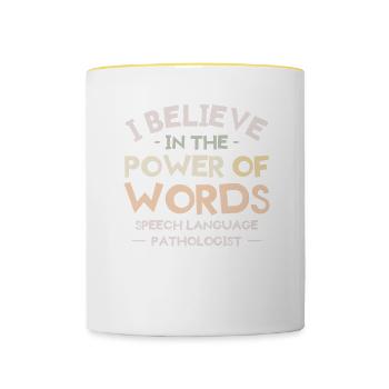 I Believe In The Power Of Words Speech Language - Contrasting Mug - white/yellow - Front