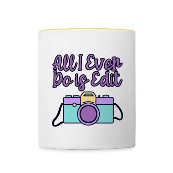 All I Ever Do Is Edit 4 - Tasse zweifarbig - Weiß/Gelb - Vorne