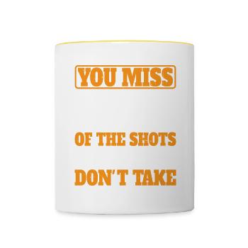 You Miss 100% Of The Shots You Don't Take 14 - Contrasting Mug - white/yellow - Front