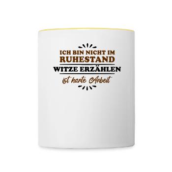 Ruhestand Rentner Pensioner Witze-Erzähler - Tasse zweifarbig - Weiß/Gelb - Vorne